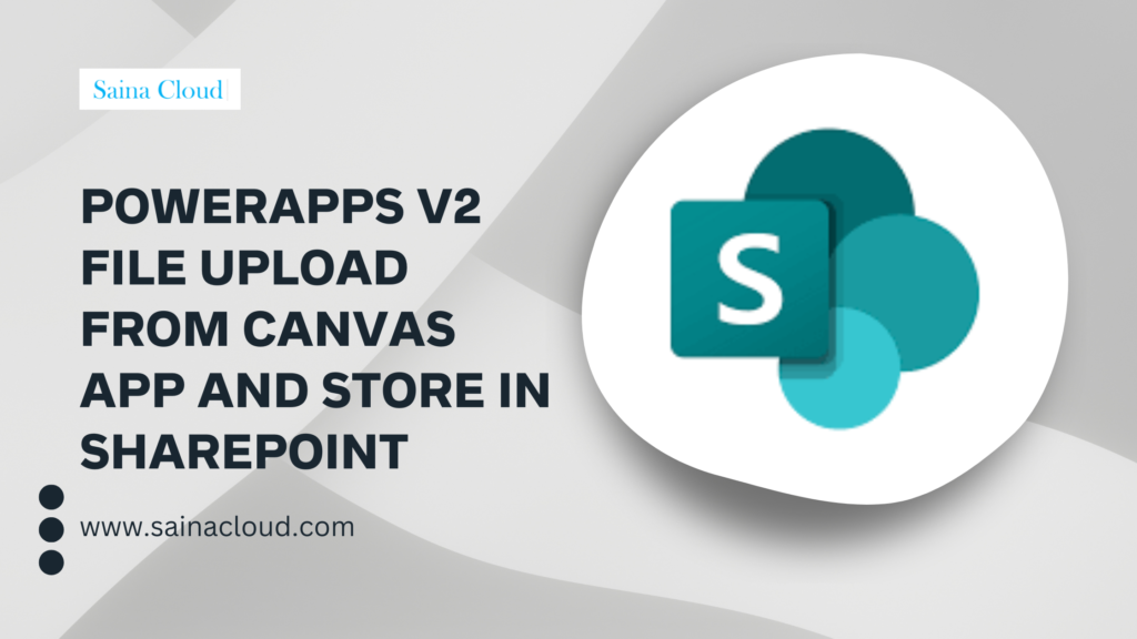 PowerApps V2 File Upload from Canvas App and Store in Sharepoint ...
