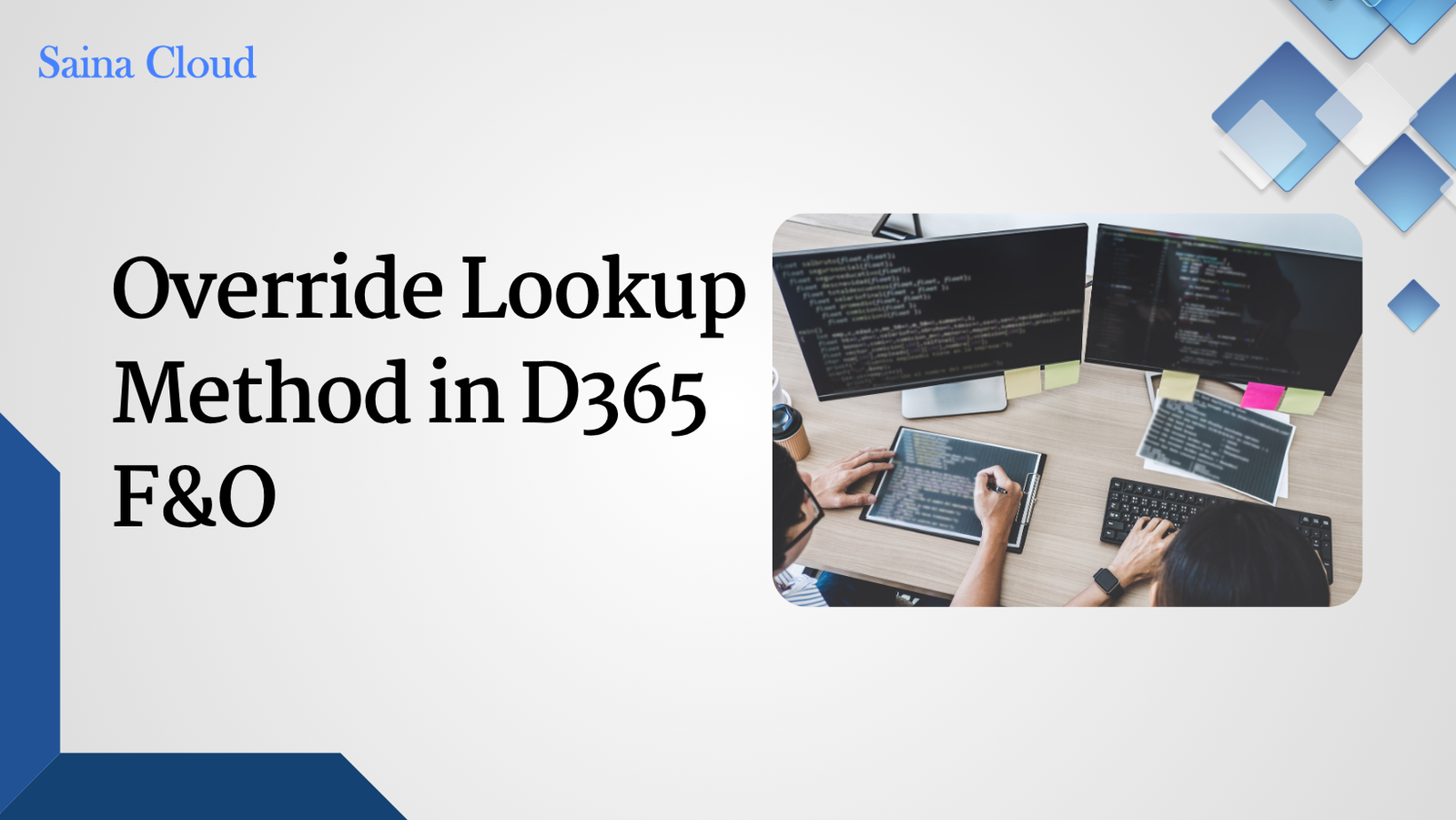 Lookup Software Override Lookup Method in D365 F&O - Saina Cloud Software Solutions