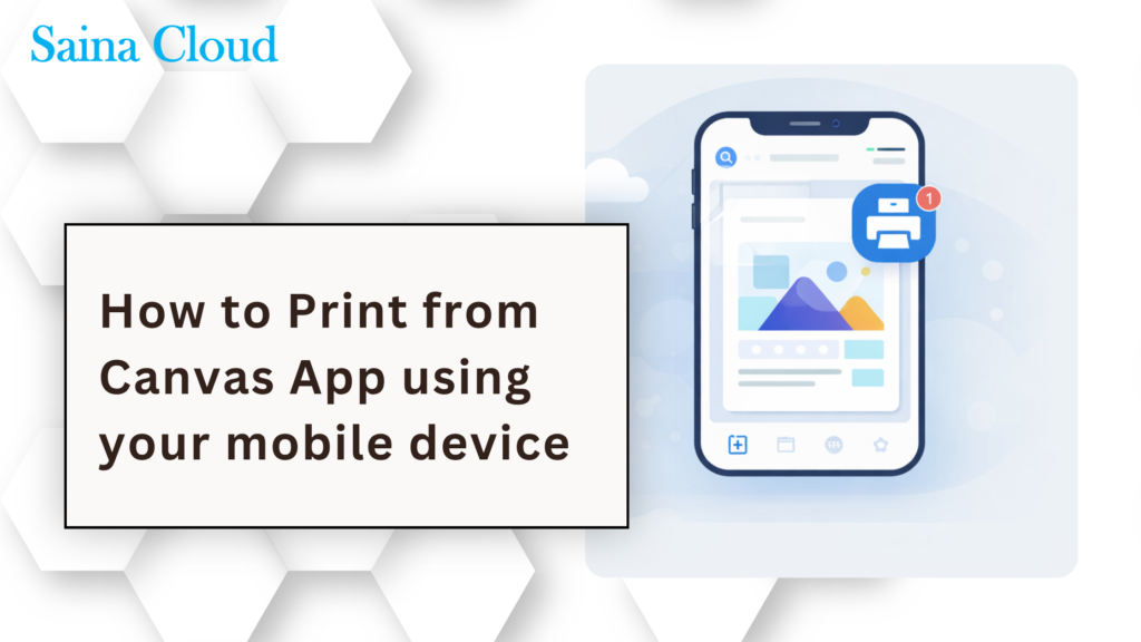 How to Print from Canvas App using your mobile device
